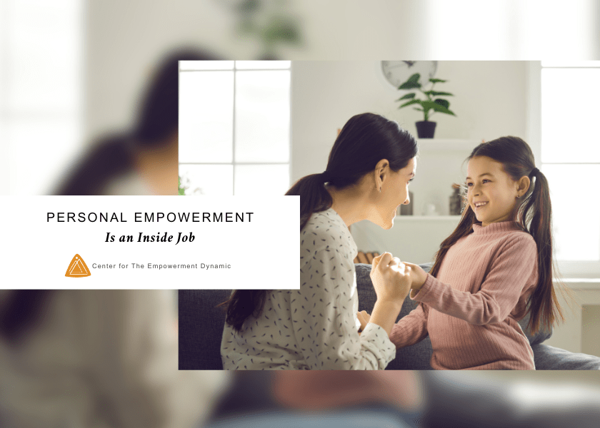 Personal Empowerment Is an Inside Job