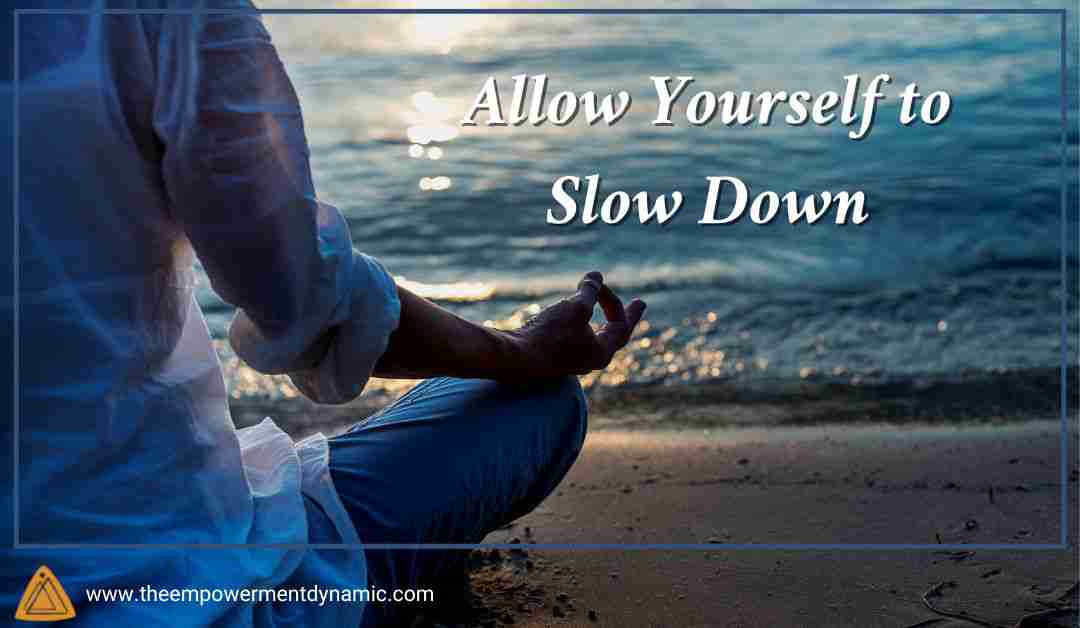 Slow Down!
