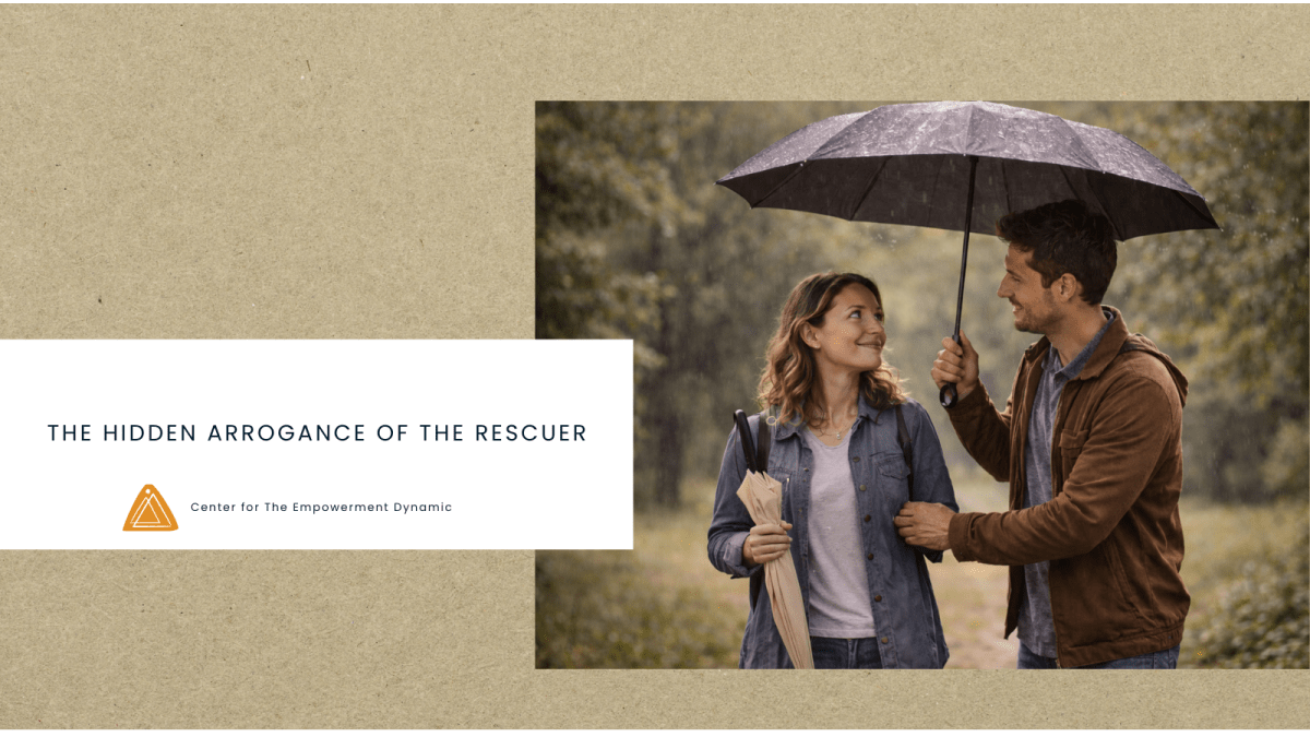 The Hidden Arrogance of the Rescuer