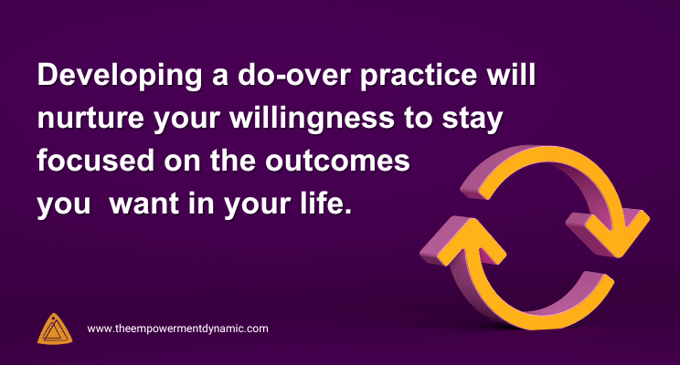 The “Do-Over” Practice