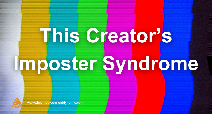 This Creator’s Imposter Syndrome