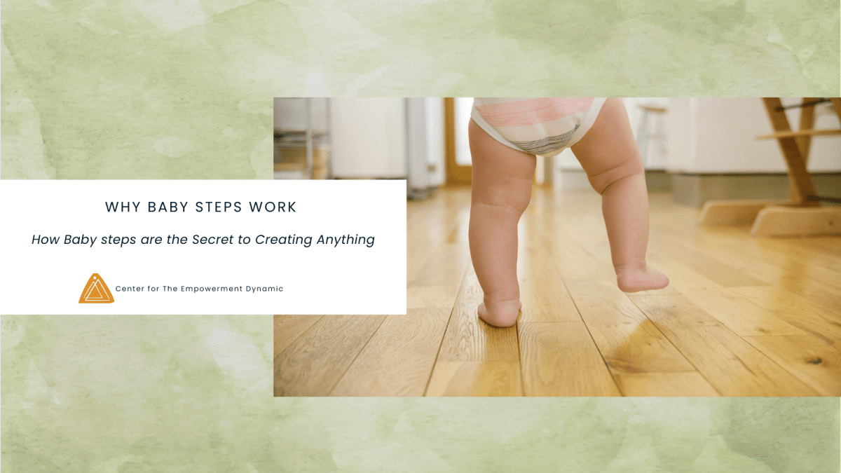 Why Baby Steps Work