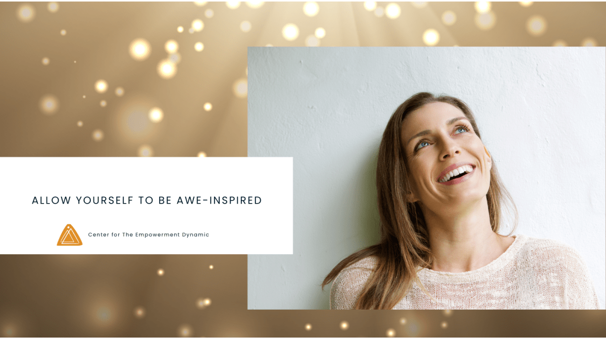 Allow Yourself to be Awe-Inspired
