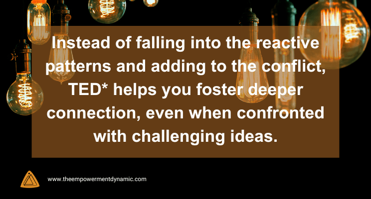 Applying TED* to Difficult Conversations