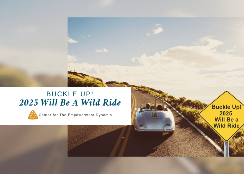 Buckle Up! 2025 Will Be a Wild Ride