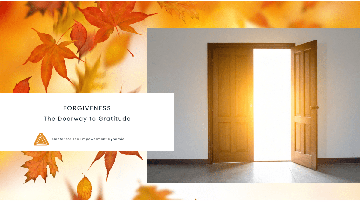 Forgiveness: The Doorway to Gratitude