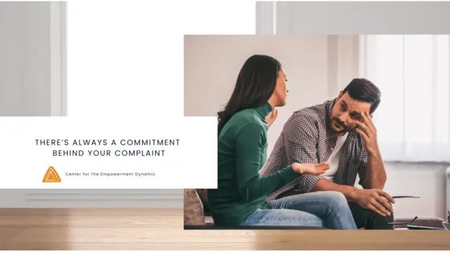 There’s Always a Commitment Behind Your Complaint