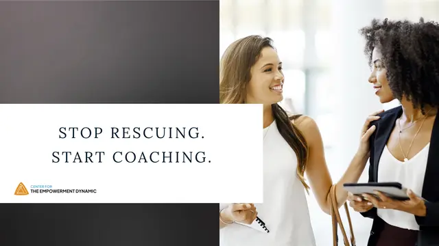 Stop Rescuing. Start Empowering